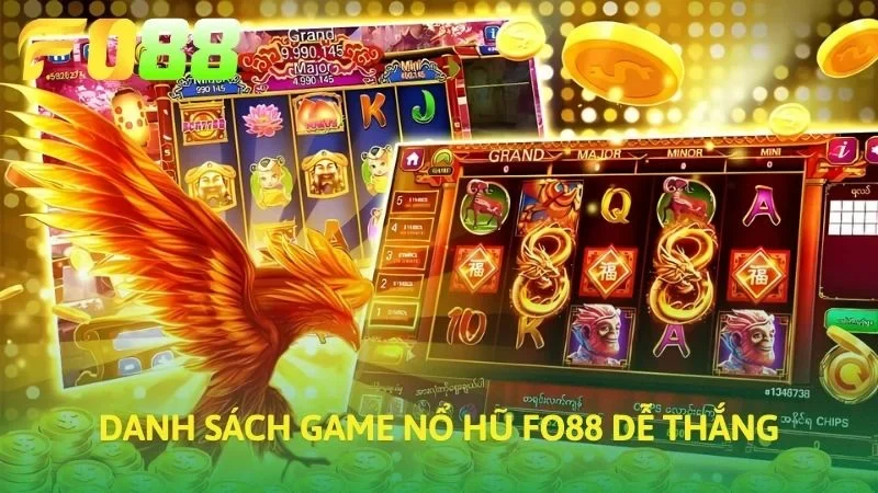 Danh sách game nổ hũ FO88 dễ thắng