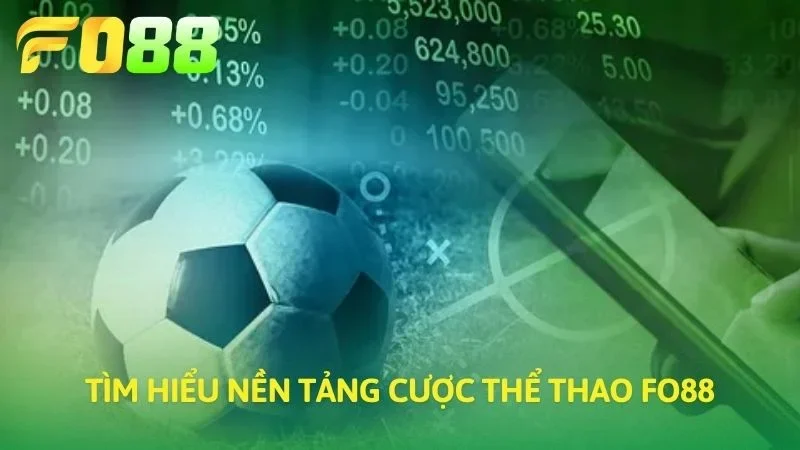 Tìm hiểu nền tảng giải trí tại FO88